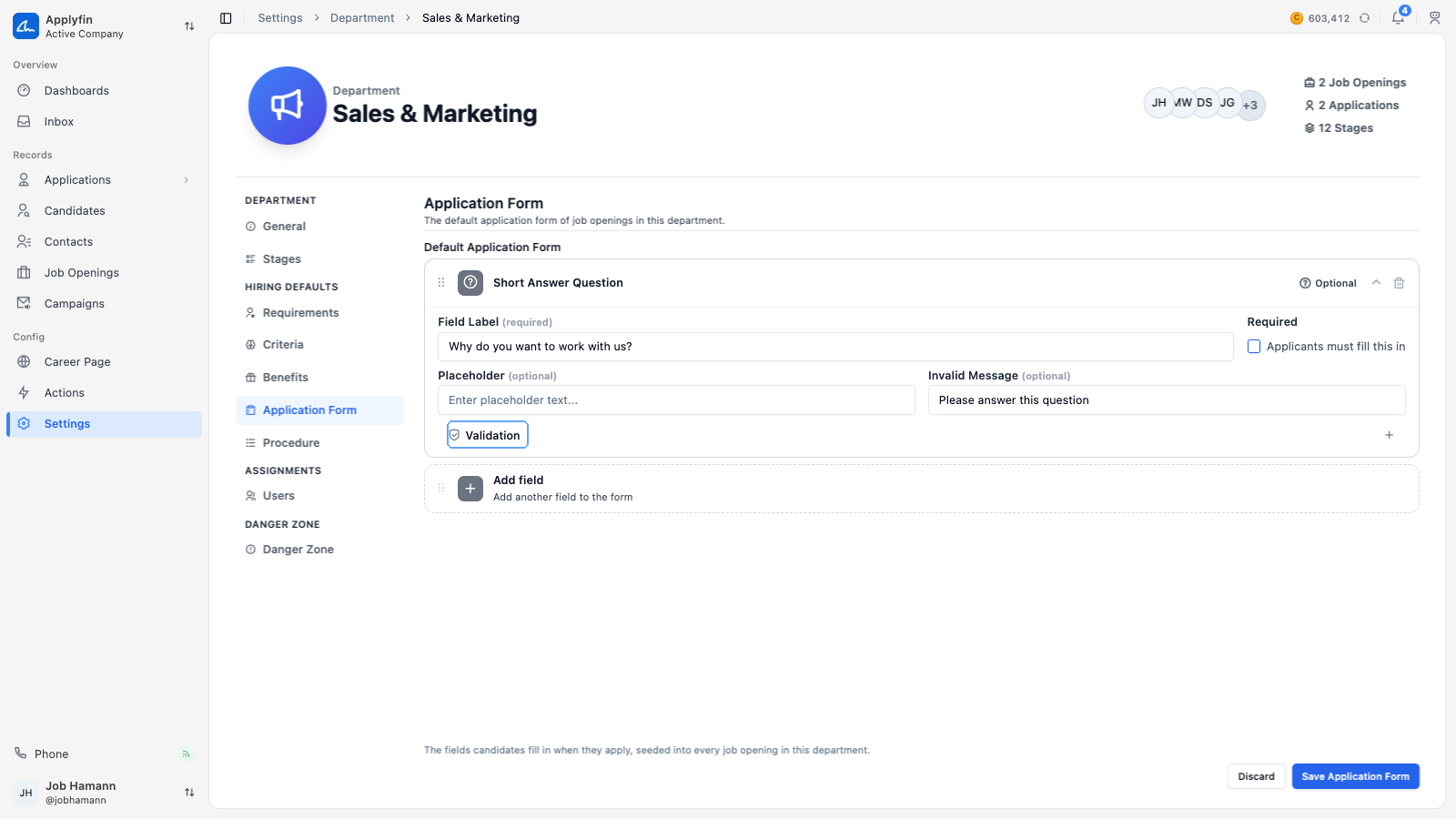 A field on the application form, with its label, Required switch and Validation section